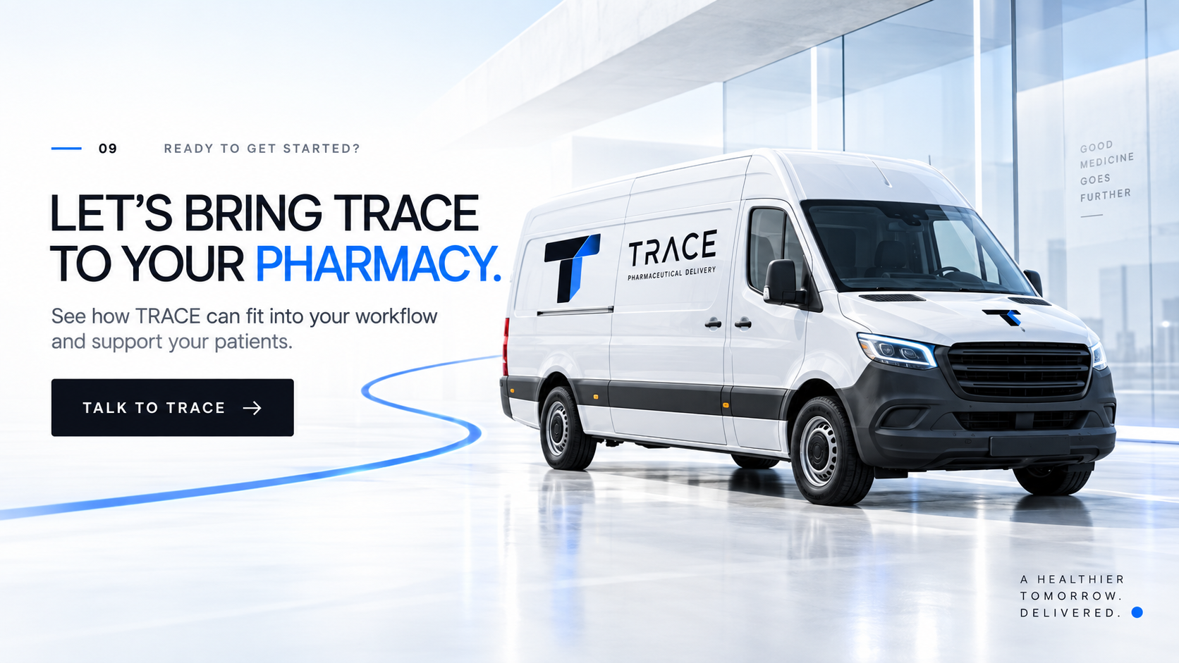 Let’s bring TRACE to your pharmacy — TRACE pharmaceutical delivery van